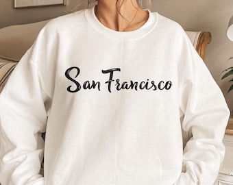 San Francisco Sweatshirt: Unisex California Crewneck