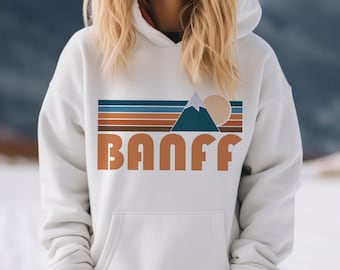 Banff, Canada Hoodie, Retro Mountain Unisex Banff Sweatshirt - Personalization Available