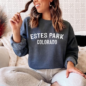 Estes Park Colorado Sweatshirt: Unisex Crewneck, Vacation Souvenir