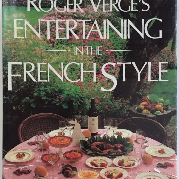 Roger Verge's Entertaining in the French Style (1986)