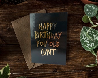 BIGLIETTO SWEARY laminato nero e oro, buon compleanno, vecchio C*nt