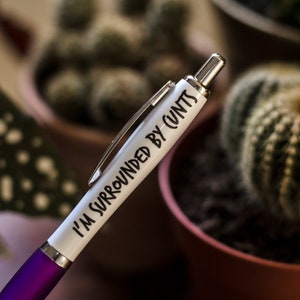 SWEARY PENS / Funny Rude Pens / Adults Only / I&#39;m Surrounded By C*nts