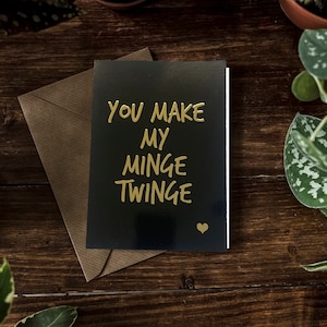 SWEARY CARD Black & Gold Foiled / You Make My M*nge Twinge
