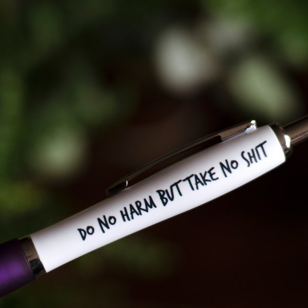 SWEARY PENS / Do No Harm But Take No Sh*t / Funny Rude Pens / Adults Only