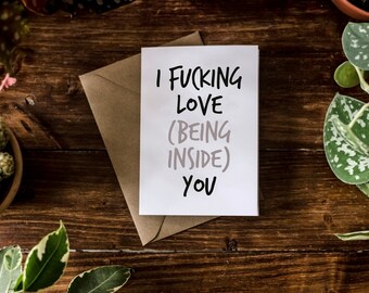 SWEARY CARD / I F*cking Love (Being Inside) You / Funny Rude Anniversary / Valentines