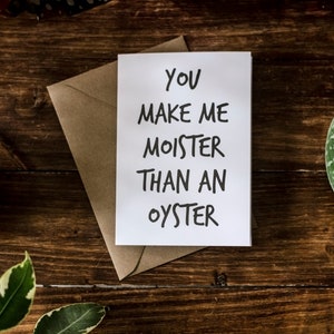 SWEARY CARD / Ihre machen mich feuchter als eine Auster / lustige Rude Jahrestag / Valentinstag