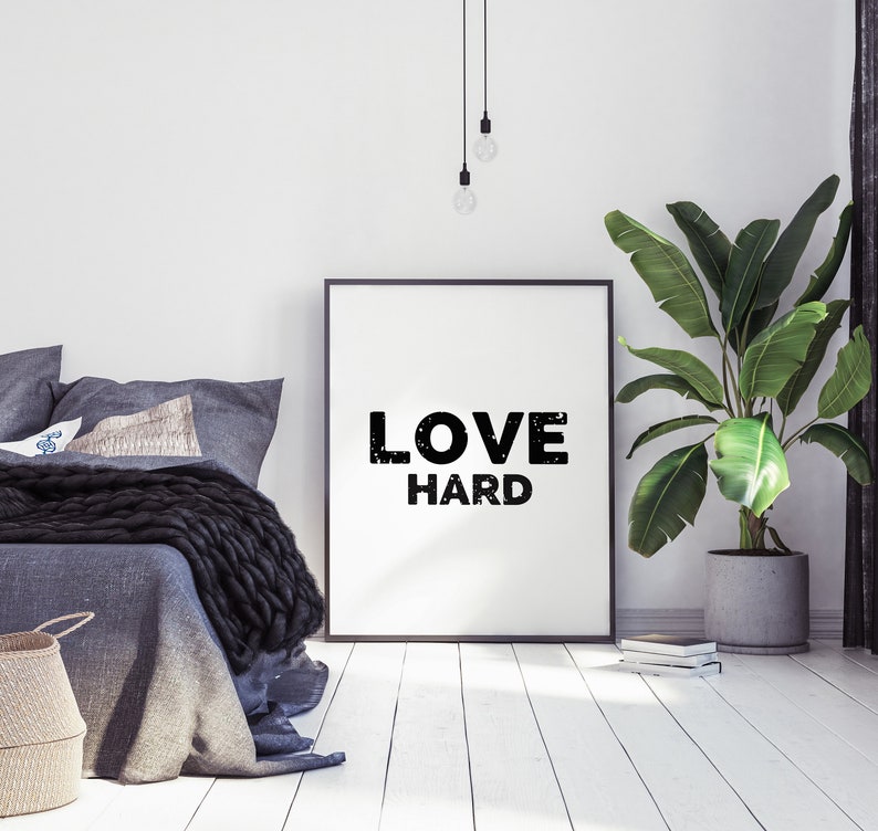 Love Hard, Love Art, DIY, Printable Wall Art, Home Decor, Poster, Print, Quote Art, Digital Download, Inspirational, Simplicity, Minimalism image 4