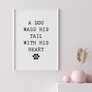 Dog Wags his Tail with his Heart, Puppy Love, Dog Quote, Printable Wall Art, Home Decor, Print, Digital Download, Veterinarian gift, DIY, image 6