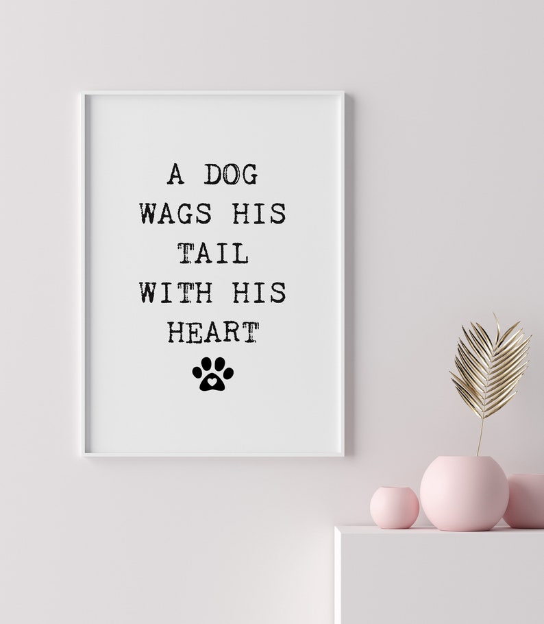 Dog Wags his Tail with his Heart, Puppy Love, Dog Quote, Printable Wall Art, Home Decor, Print, Digital Download, Veterinarian gift, DIY, image 6