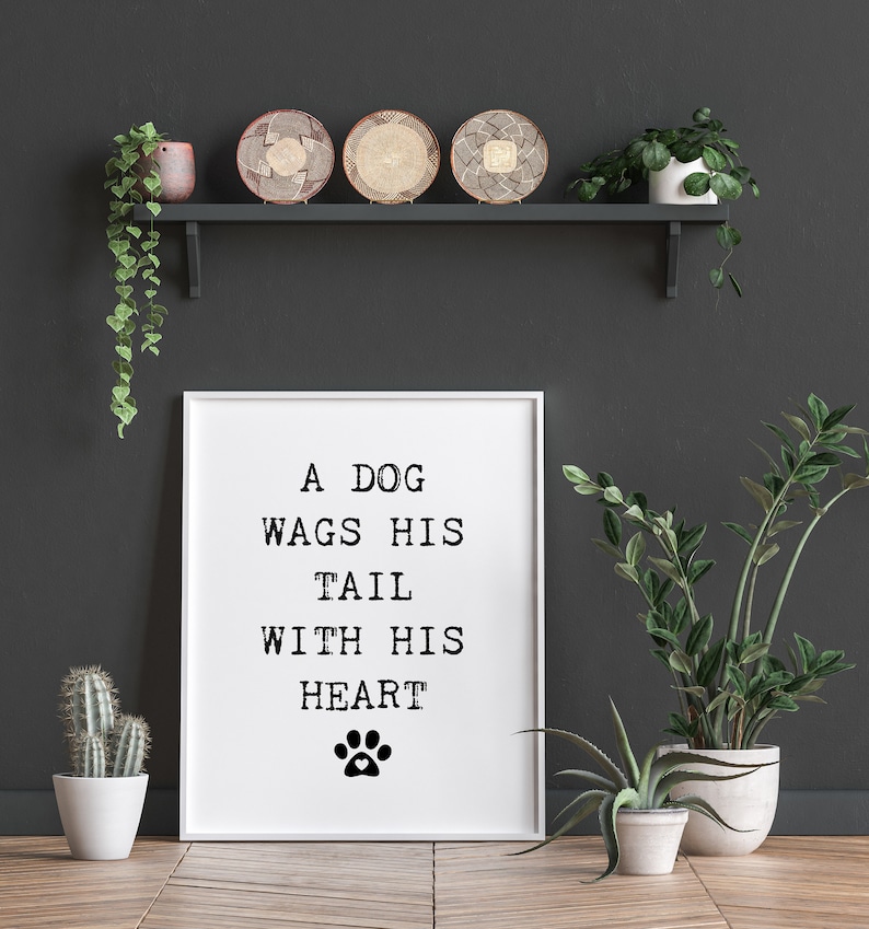 Dog Wags his Tail with his Heart, Puppy Love, Dog Quote, Printable Wall Art, Home Decor, Print, Digital Download, Veterinarian gift, DIY, image 1