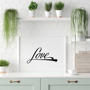 LOVE Printable Wall Art, Home Decor, Print, Poster, Digital Download, Wedding Gift, Inspirational, Simplicity, DIY, Words of Affirmation image 6