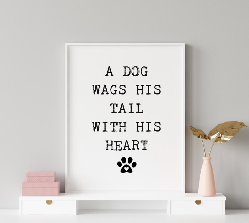 Dog Wags his Tail with his Heart, Puppy Love, Dog Quote, Printable Wall Art, Home Decor, Print, Digital Download, Veterinarian gift, DIY, image 4