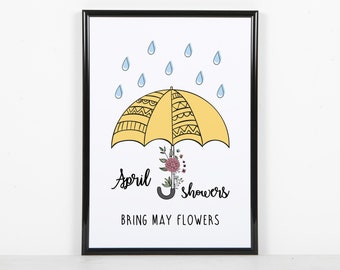 April Showers Bring May Flowers Print | Inspirational Quote | Nature Print | Wildlife Print | Typography Print | Gardening Gift