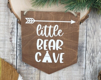 Little Bear Cave Sign | Neutral Bedroom Decor | Woodland Nursery Decor | Rustic Nursery | Kids Room Sign | Playroom Wall Art | New Baby Gift