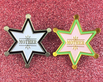 Mother Sheriff Enamel / Lapel Pin