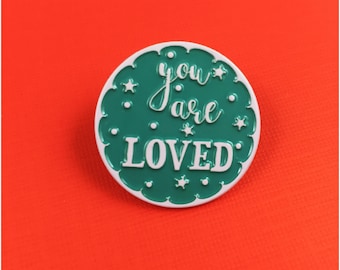 You Are Loved (Mirror View) Enamel / Lapel Pin