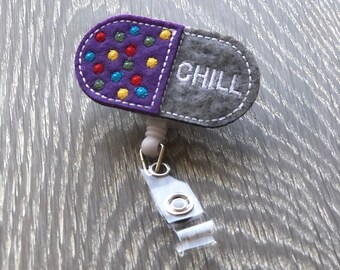 Chill Pill Felt Badge Reel, Embroidered ID Tag
