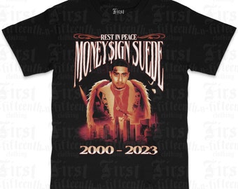 Money Sign Suede Rest In Peace T-Shirt Tee Unisex S-3XL Adult