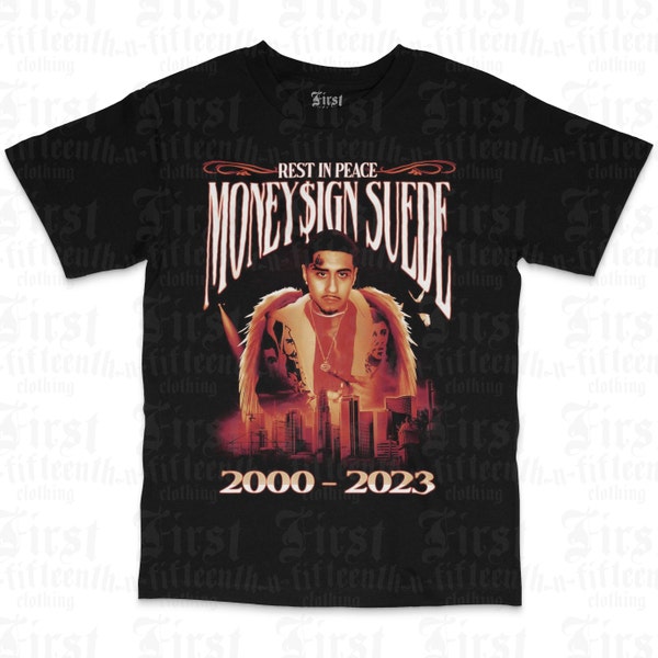 Money Sign Suede Rest In Peace T-Shirt Tee Unisex S-3XL Adult