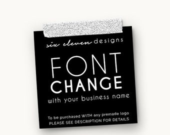 Font Change - New Font - Change Font - Font Options - Six Eleven Designs