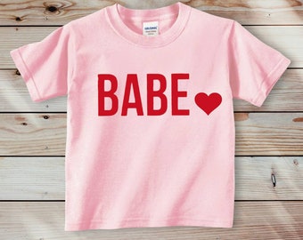 BABE Shirt/Kids Valentine Shirt/Girls Babe Shirt/Toddler Valentines Shirt/Little Girls Shirt/Valentines Day Shirt/Babe Bodysuit/Babe Outfit