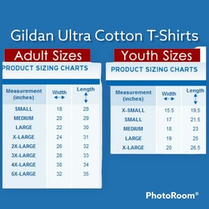 May include: A chart showing the sizing for Gildan Ultra Cotton T-shirts in adult and youth sizes. The chart lists the size, width in inches, and length in inches for each size.