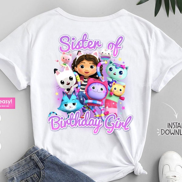 Gabby dollhouse shirt sister birthday girl, Gabby birthday designs png, Dollhouse Gabby t-shirts designs, Printable Dollhouse shirts