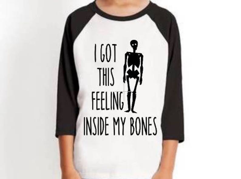 Download I Got This Feeling Inside My Bones Skeleton Raglon Boy's ...