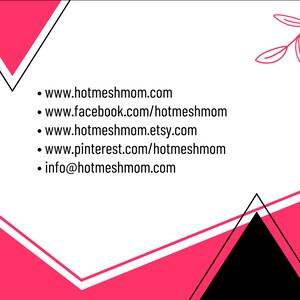 K&ouml;nnte beinhalten: Ein wei&szlig;er Hintergrund mit rosa Dreiecken und einem schwarzen Dreieck. Der Text auf dem Bild lautet: www.hotmeshmom.com, www.facebook.com/hotmeshmom, www.hotmeshmom.etsy.com, www.pinterest.com/hotmeshmom, info@hotmeshmom.com