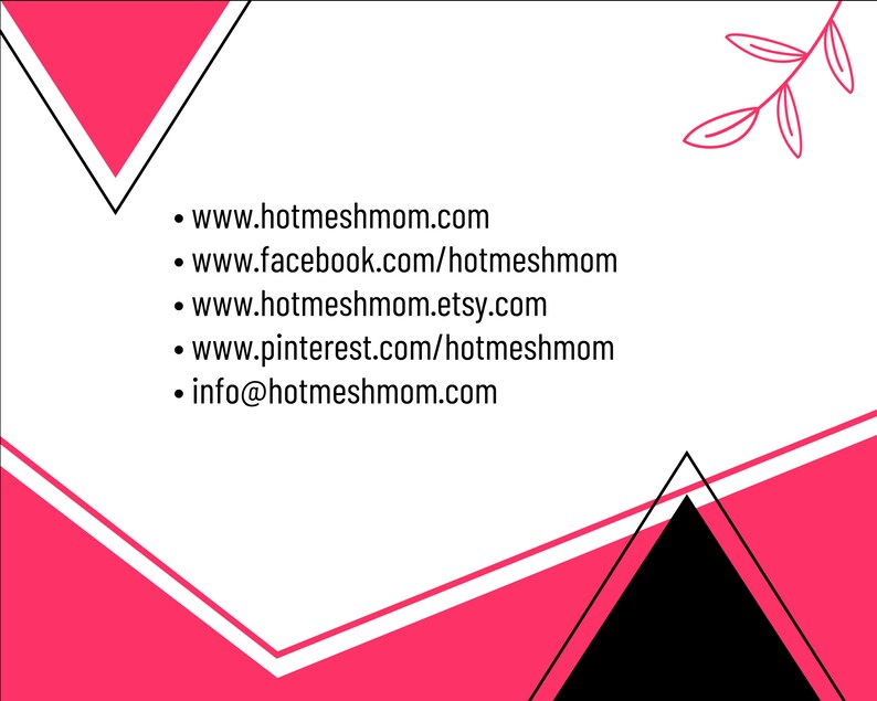 K&ouml;nnte beinhalten: Ein wei&szlig;er Hintergrund mit rosa Dreiecken und einem schwarzen Dreieck. Der Text auf dem Bild lautet: www.hotmeshmom.com, www.facebook.com/hotmeshmom, www.hotmeshmom.etsy.com, www.pinterest.com/hotmeshmom, info@hotmeshmom.com