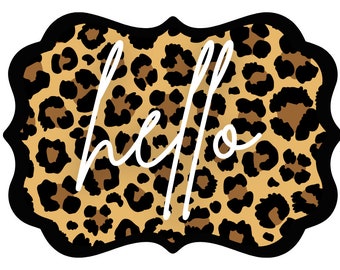 Hello leopard sign, animal print, cheetah print, Wreath rail, Wreath sign, wreath maker, sign for wreath, benelux sign