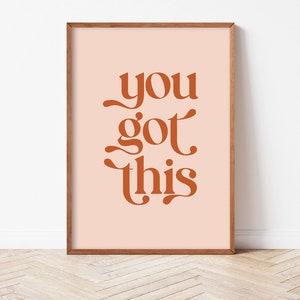 You Got This Typography Print, You Got This Poster, Positive Inspirational Quote, Motivational Poster, Printable Wall Art, Digital Download