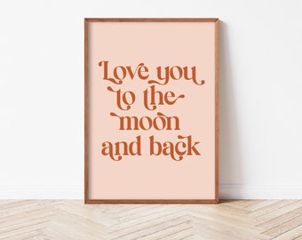 Love You To The Moon and Back Quote Print, I Love You Wall Print, Boho Nursery Kids Room Quote Print, Printable Wall Art, Descarga digital