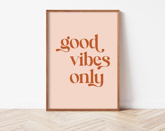 Good Vibes Only Quote Print, Good Vibes Poster, Positive Inspirational Quote, Motivational Poster, Printable Wall Art, Digital Download