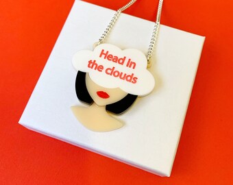 Head in the Clouds necklace, acrylic slogan necklace, laser cut necklace