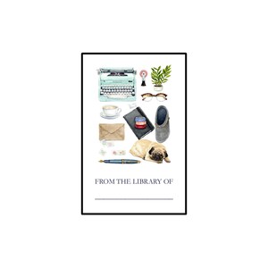 May include: A watercolor illustration of a library bookplate with a typewriter, coffee cup, glasses, a pug, a notebook, an envelope, and a pen. The text "FROM THE LIBRARY OF" is at the bottom of the image.