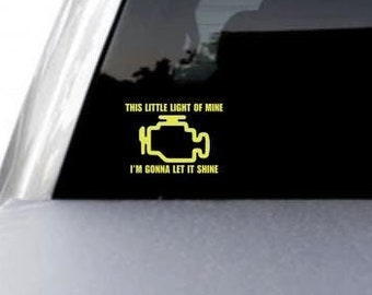 Funny Engine Light Car Decal | This Little Light of Mine