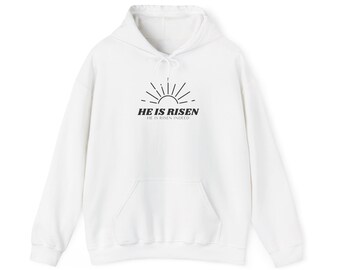 He Is Risen Easter Hoodie | Christian Resurrection Pullover