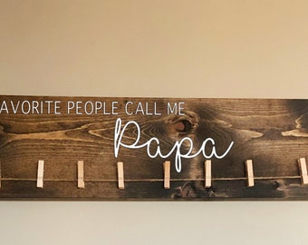 My Favorite People Call Me Sign | Our Favorite People Call Us | Father's Day Gift | Mother's Day | Picture Holder