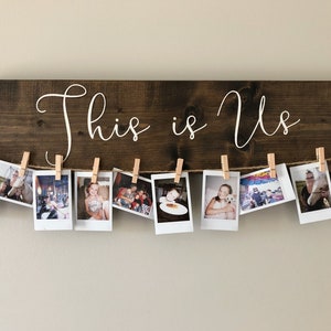 This Is Us | Wooden Sign and Picture Holder | Mother&#39;s Day Gift | Photo Holder | Photo Display | Family Picture Display