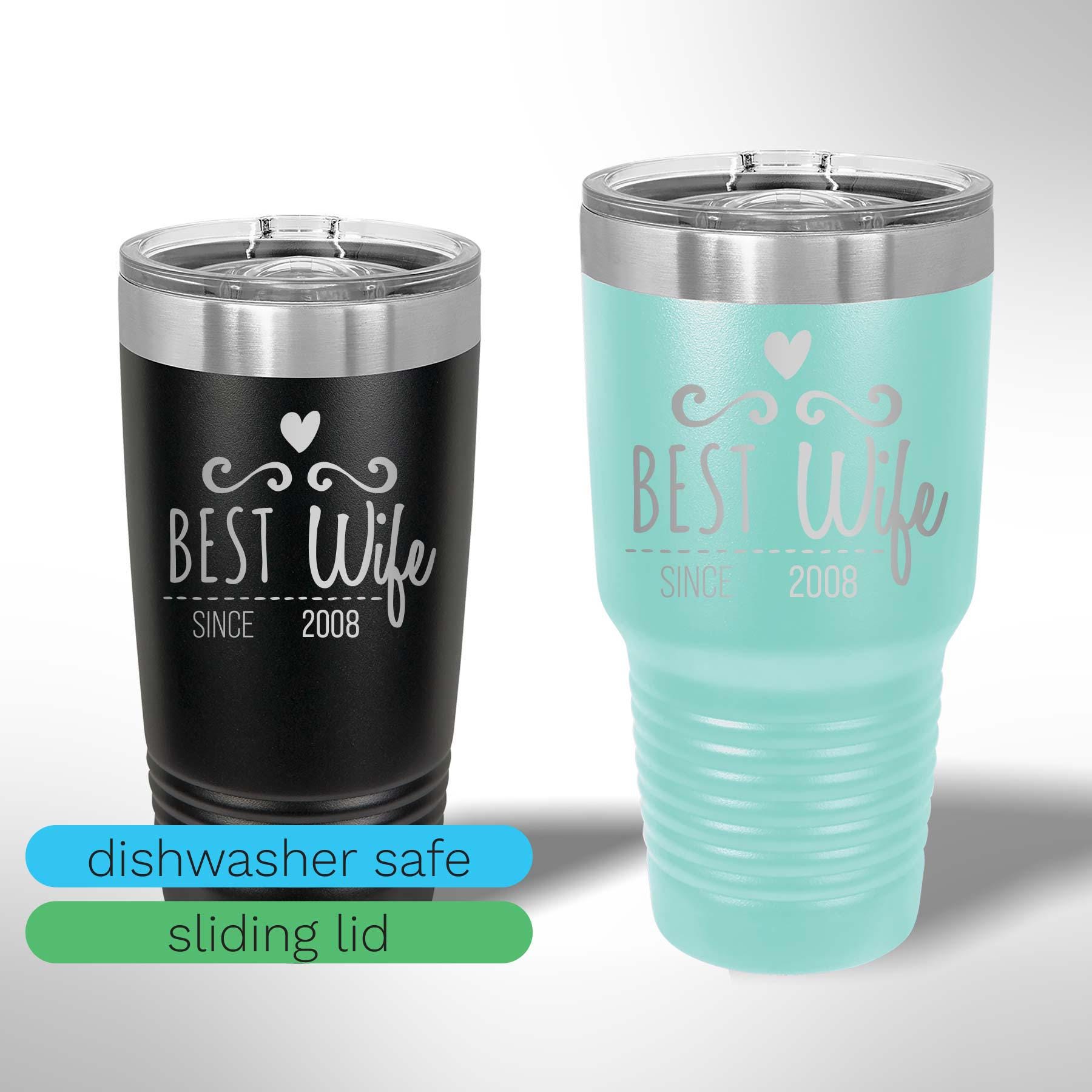 Custom Laser Etched Best Wife Tumbler - 20 oz or 30 oz