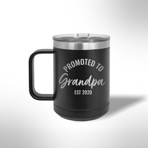 Custom Laser Etched Promoted to Grandpa 15 oz Mug