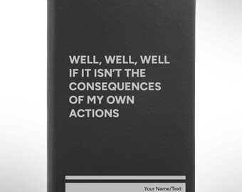 Consequences Leatherette Notebook/Journal (lined or blank pages)