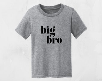 BIG BRO Shirt, Toddler Tee, Shirt for Siblings, Custom Shirt, Birth Announcement