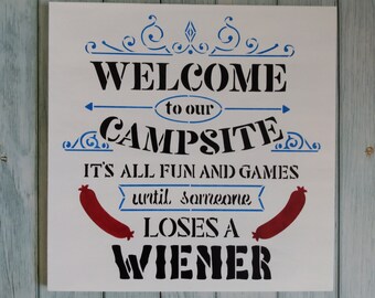 Welcome To Our Campsite Sign, Funny Campsite Decor, Outdoor Camping Decor, Campfire Sign, Its All Fun And Games Until Someone Loses A Wiener