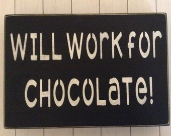 Funny Home Or Office Sign Wood, Office Decor For Women, Cubicle Decor, Office Wall Decor, Funny Coworker Gifts, Will Work For Chocolate Sign