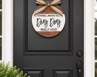 Funny Welcome Sign, Doorbell Broken, Farmhouse Round Wood Door Hanger