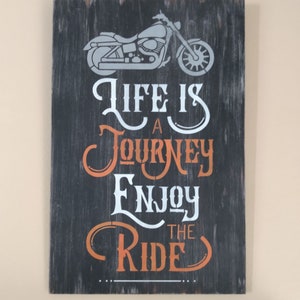 Motorcycle Sign, Biker Bar Wall Decor, Husband Motorcycle Gift, Birthday Gift For Dad, Man Cave Decor, Life Is A Journey Enjoy The Ride Sign
