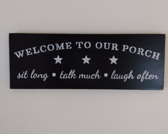 Welcome To Our Porch Sign, Small Patio Sign, Front Porch Decor, Outdoor Summer Decor, Back Porch Sign, Deck Sign, Rustic Outdoor Wall Sign