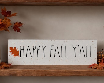 Happy Fall Y'all Sign: Farmhouse Autumn Decor